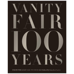 Livro Vanity Fair 100 Years Graydon Carter Capa Dura Ilustrado História Século Moda Fotografia Arte Abrams 456 Páginas